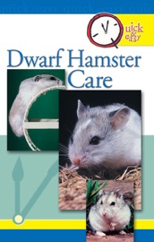 Quick & Easy Dwarf Hamster Care
