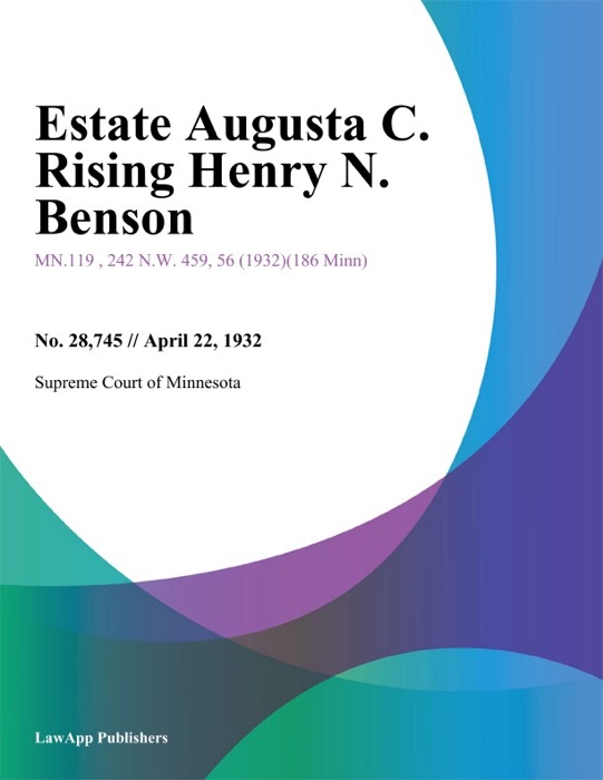 Estate Augusta C. Rising Henry N. Benson