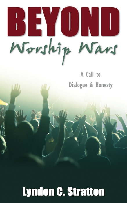 Beyond Worship Wars