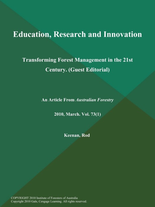 Education, Research and Innovation: Transforming Forest Management in the 21st Century (Guest Editorial)