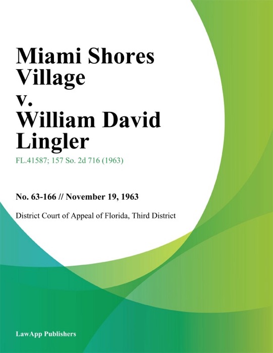 Miami Shores Village v. William David Lingler