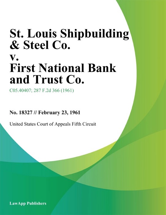 St. Louis Shipbuilding & Steel Co. v. First National Bank and Trust Co.