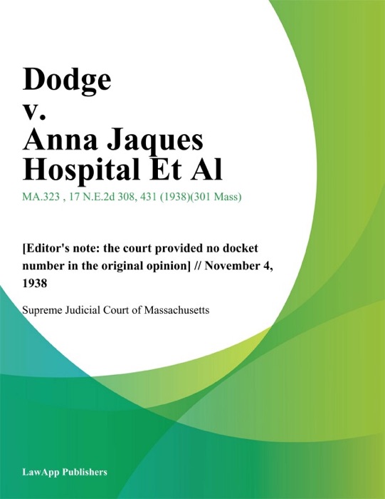 Dodge v. Anna Jaques Hospital Et Al.