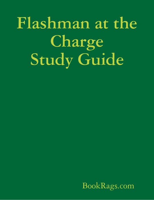 Flashman at the Charge Study Guide