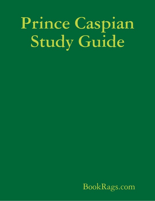 Prince Caspian Study Guide