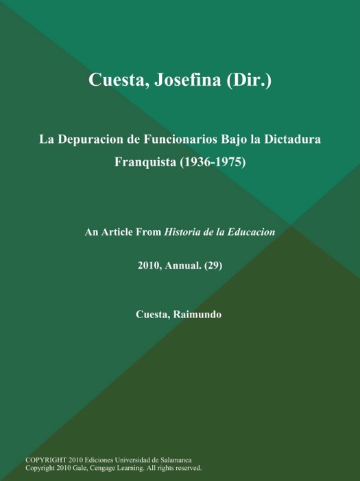 Cuesta, Josefina (Dir.): La Depuracion de Funcionarios Bajo la Dictadura Franquista (1936-1975)