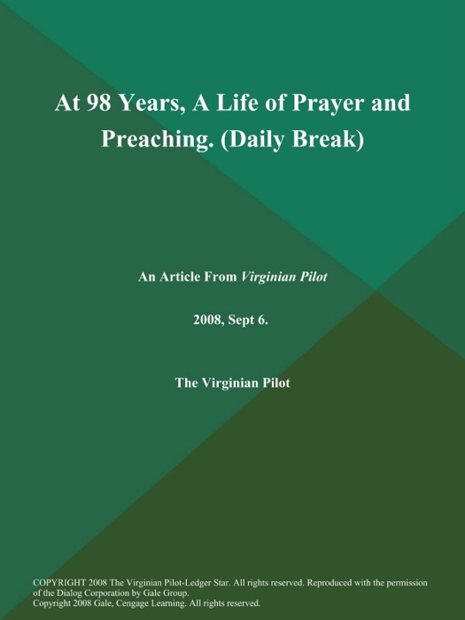 At 98 Years, A Life of Prayer and Preaching (Daily Break)