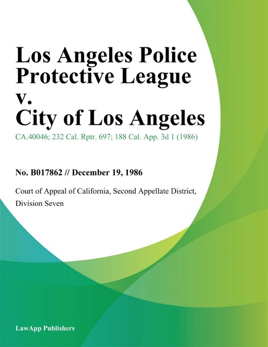 Los Angeles Police Protective League V. City Of Los Angeles