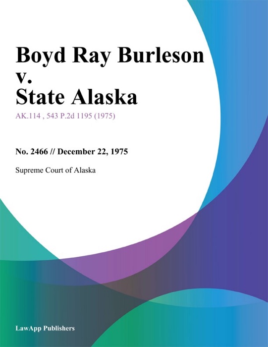 Boyd Ray Burleson v. State Alaska