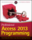 Professional Access 2013 Programming - Ben Clothier, Teresa Hennig, George Hepworth & Dagi (Doug) Yudovich