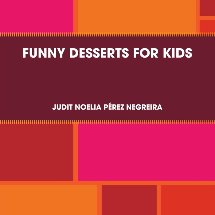 Funny Desserts for Kids