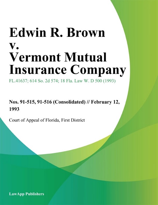 Edwin R. Brown v. Vermont Mutual Insurance Company