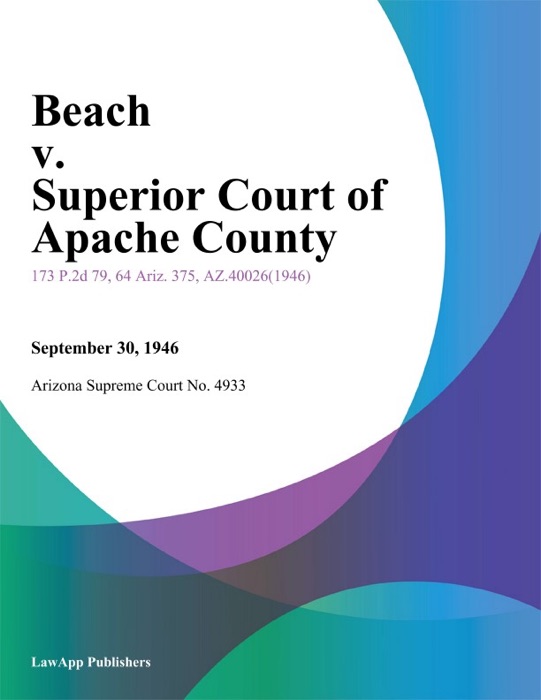 Beach V. Superior Court Of Apache County