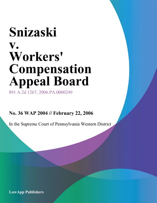 Snizaski v. Workers Compensation Appeal Board