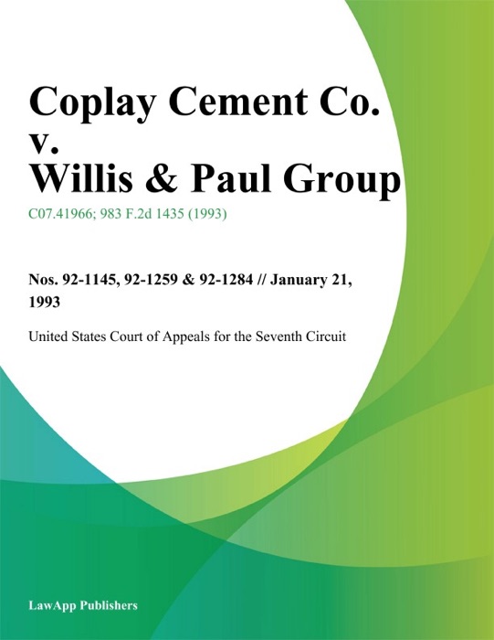 Coplay Cement Co. v. Willis & Paul Group
