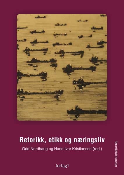 Retorikk,etikk og næringsliv