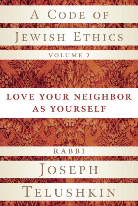 A Code of Jewish Ethics, Volume 2