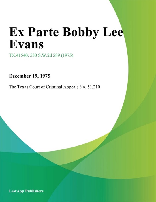 Ex Parte Bobby Lee Evans