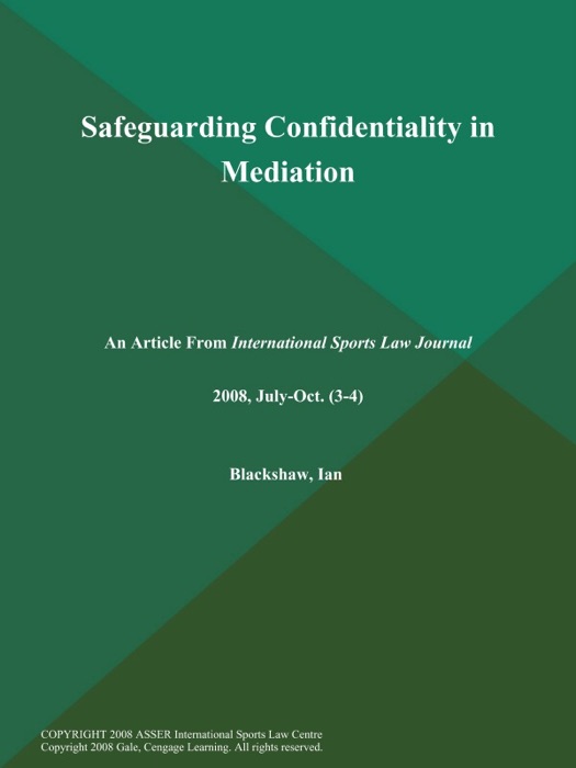 Safeguarding Confidentiality in Mediation