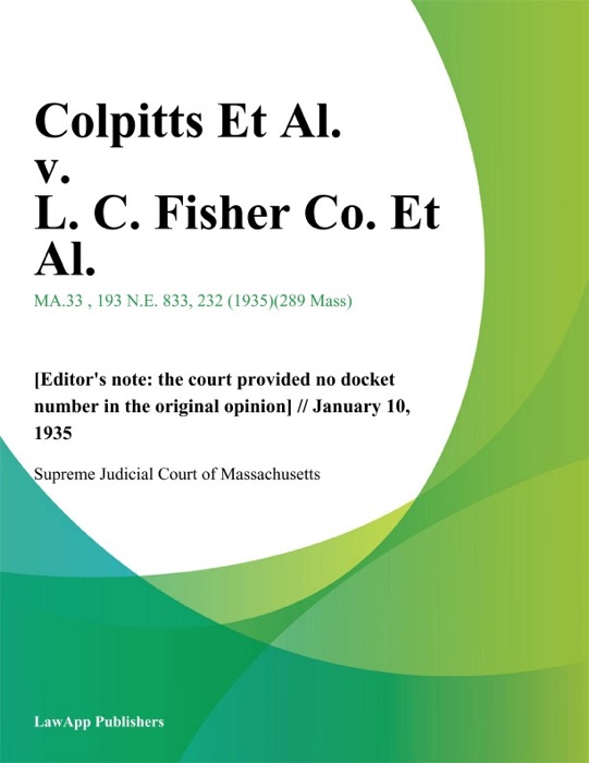 Colpitts Et Al. v. L. C. Fisher Co. Et Al.