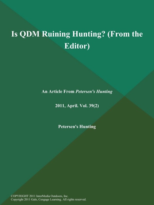 Is QDM Ruining Hunting? (From the Editor)