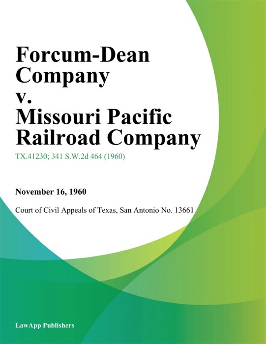 Forcum-Dean Company v. Missouri Pacific Railroad Company