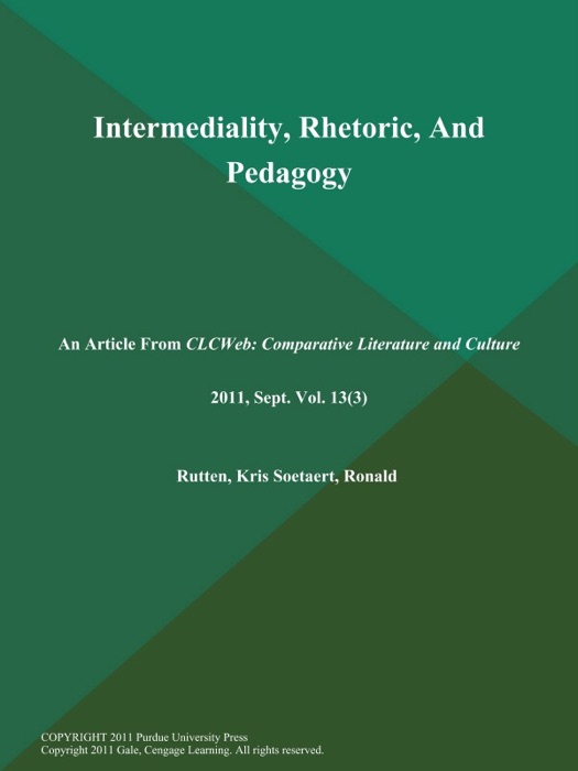 Intermediality, Rhetoric, And Pedagogy