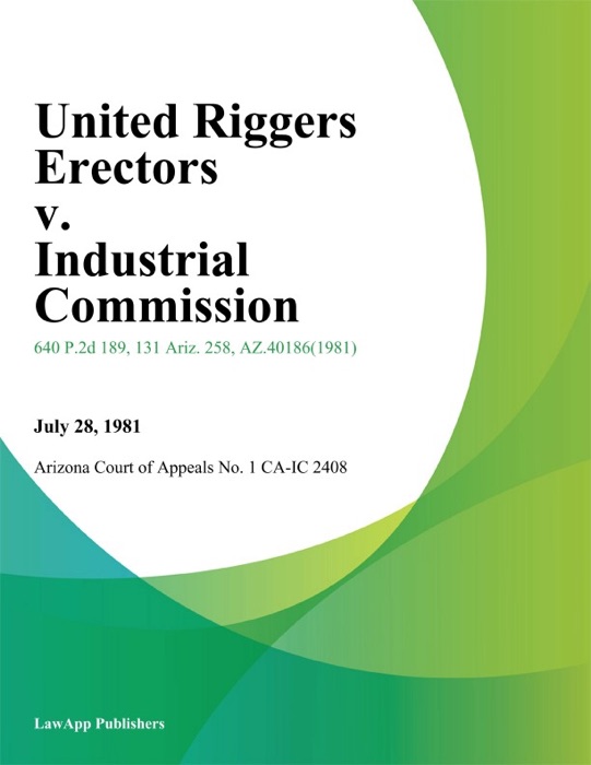 United Riggers Erectors V. Industrial Commission