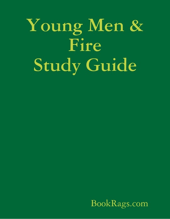 Young Men & Fire Study Guide