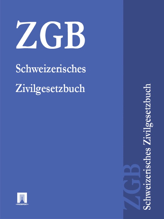 Schweizerisches Zivilgesetzbuch - ZGB 2016