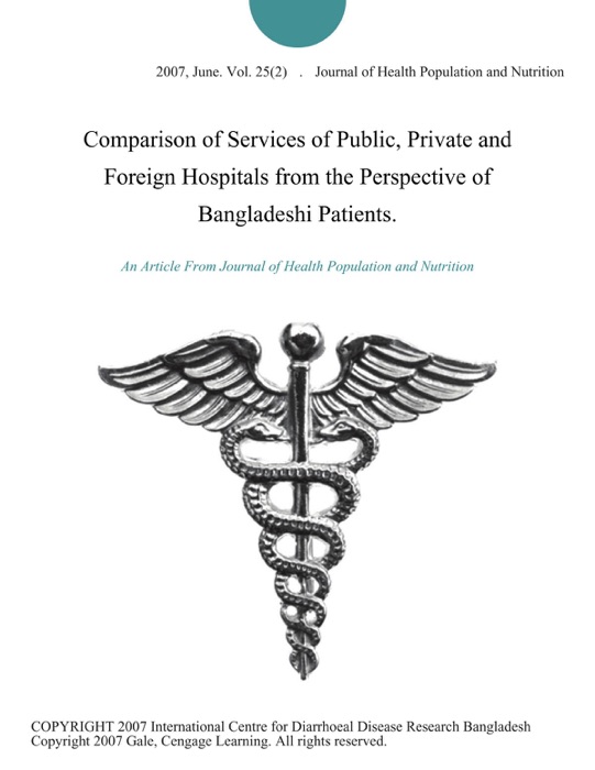 Comparison of Services of Public, Private and Foreign Hospitals from the Perspective of Bangladeshi Patients.