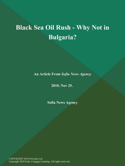 Black Sea Oil Rush - Why Not in Bulgaria?