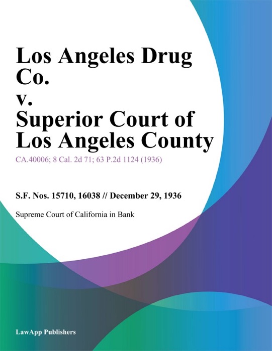 Los Angeles Drug Co. v. Superior Court of Los Angeles County