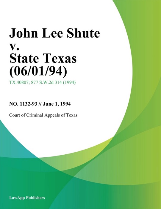 John Lee Shute v. State Texas