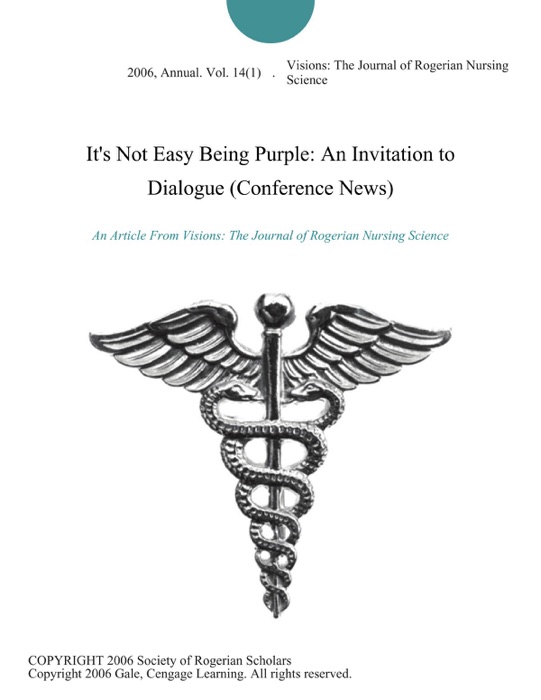 It's Not Easy Being Purple: An Invitation to Dialogue (Conference News)