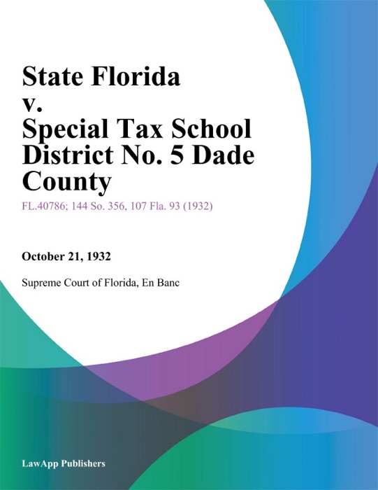 State Florida v. Special Tax School District No. 5 Dade County