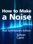 How to Make a Noise: iPad Synthesizers Edition