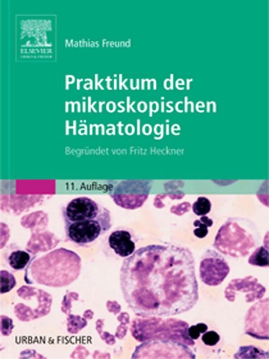 Praktikum der mikroskopischen Hämatologie