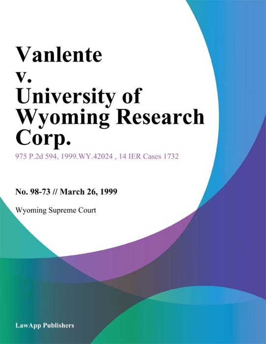Vanlente V. University Of Wyoming Research Corp.