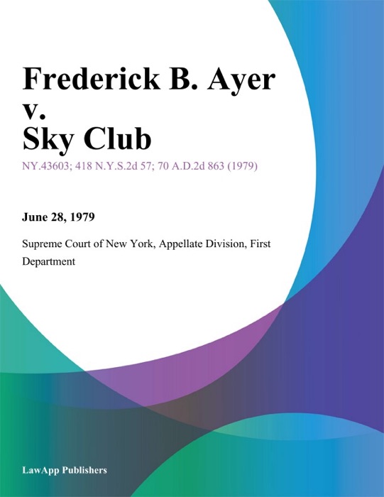 Frederick B. Ayer v. Sky Club