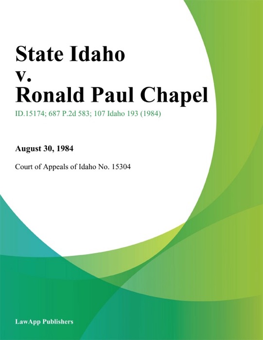 State Idaho v. Ronald Paul Chapel