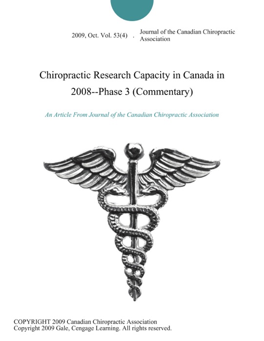 Chiropractic Research Capacity in Canada in 2008--Phase 3 (Commentary)