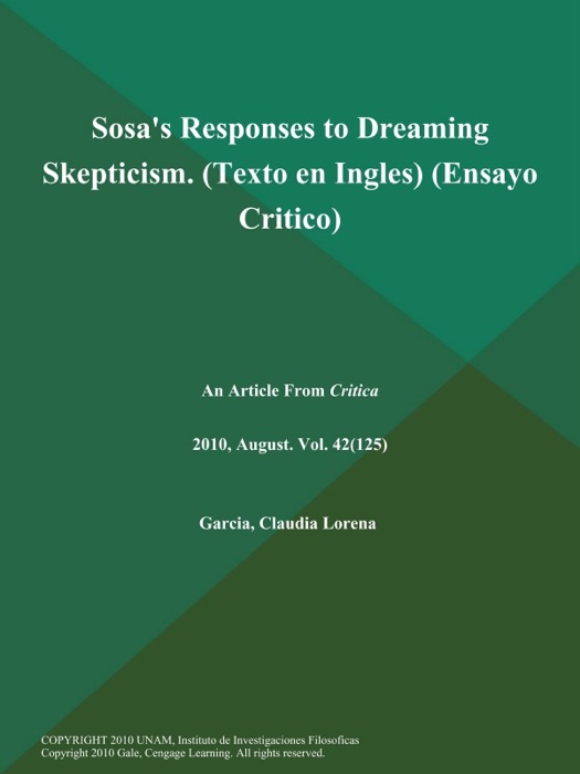 Sosa's Responses to Dreaming Skepticism (Texto en Ingles) (Ensayo Critico)