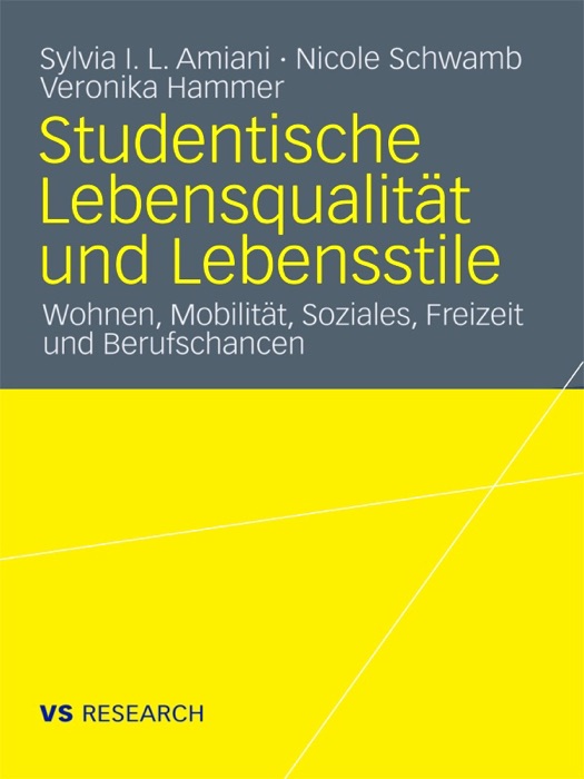 Studentische Lebensqualität und Lebensstile