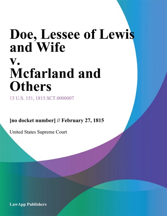 Doe, Lessee of Lewis and Wife v. Mcfarland and Others