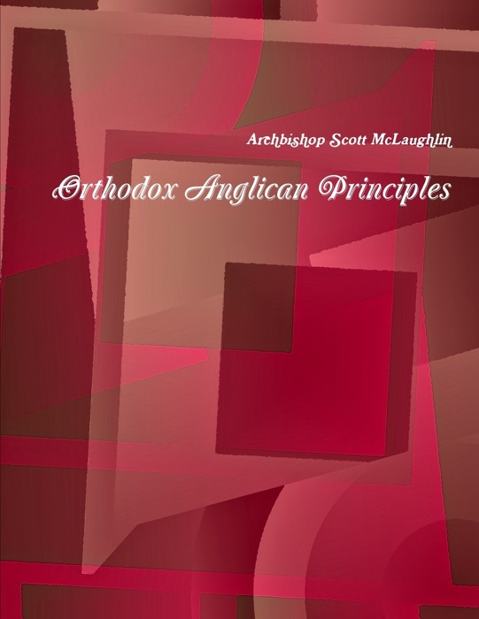 Orthodox Anglican Principles