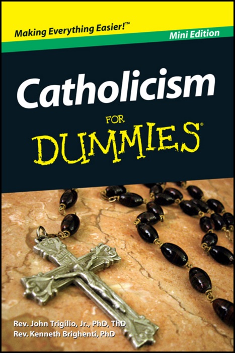 Catholicism for Dummies ®, Mini Edition