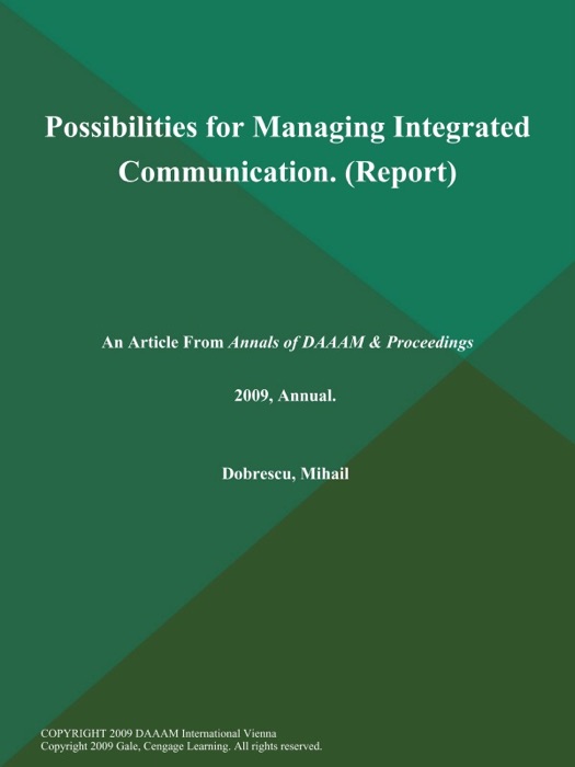 Possibilities for Managing Integrated Communication (Report)