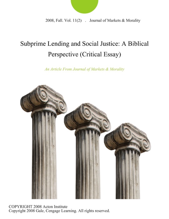 Subprime Lending and Social Justice: A Biblical Perspective (Critical Essay)