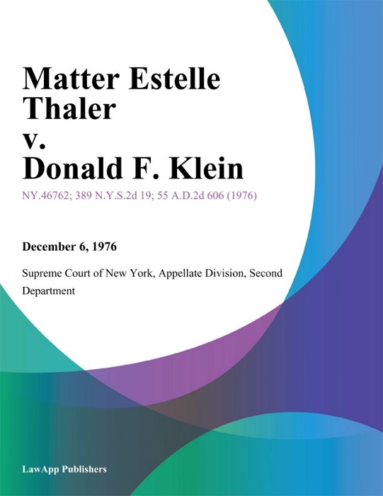 Matter Estelle Thaler v. Donald F. Klein